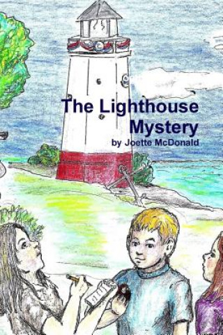 Könyv Lighthouse Mystery Joette McDonald