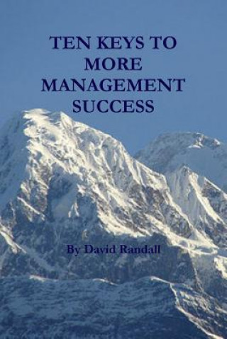 Kniha Ten Keys to More Management Success DAVID RANDALL