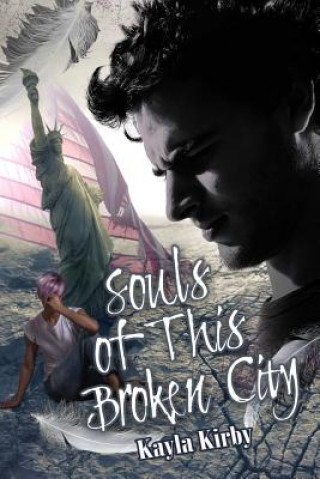 Carte Souls of This Broken City Kayla Kirby