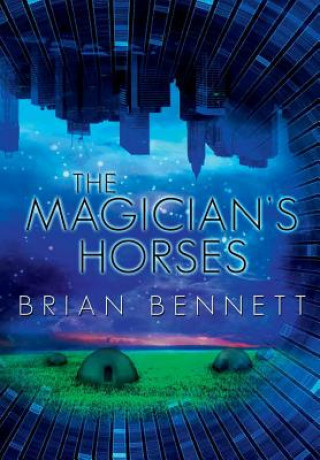 Könyv Magician's Horses Brian Bennett