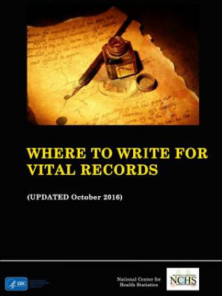 Kniha Where to Write for Vital Records (Updated October 2016) U.S. Department of Health and Human Services