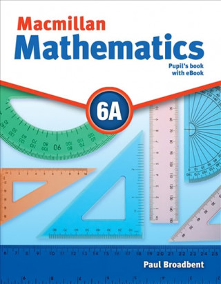 Könyv Macmillan Mathematics Level 6A Pupil's Book ebook Pack Paul Broadbent