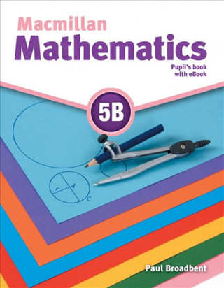 Könyv Macmillan Mathematics Level 5B Pupil's Book ebook Pack Paul Broadbent