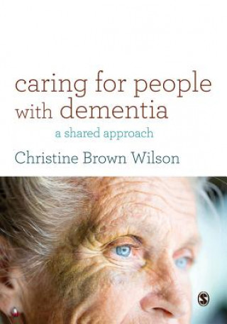 Kniha Caring for People with Dementia CHRISTINE BR WILSON