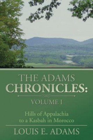 Kniha Adams Chronicles LOUIS E. ADAMS