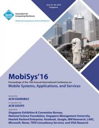 Kniha MobiSys 16 14th Annual International Conference on Mobile Systems, Applications and Services MOBISYS 16 CONFERENC