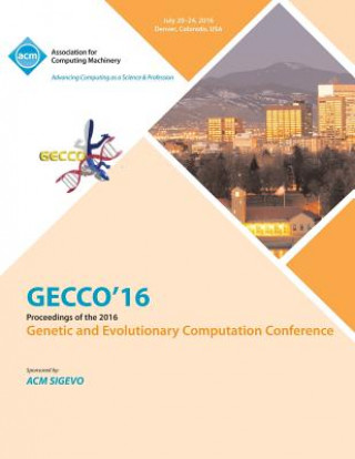 Libro GECCO 16 Genetic and Evolutionary Computer Conference GECCO 16 CONFERENCE