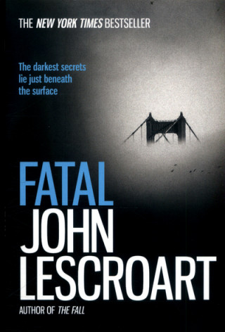Kniha Fatal John Lescroart