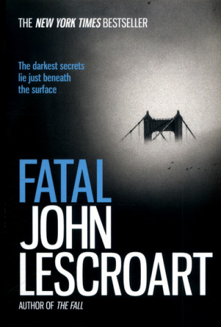 Carte Fatal John Lescroart