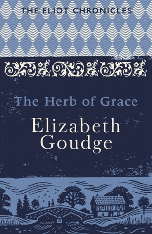 Kniha Herb of Grace Elizabeth Goudge