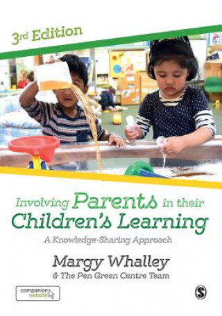 Book Involving Parents in their Children's Learning MARGY WHALLEY