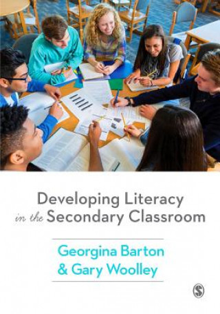 Boek Developing Literacy in the Secondary Classroom Gary Woolley