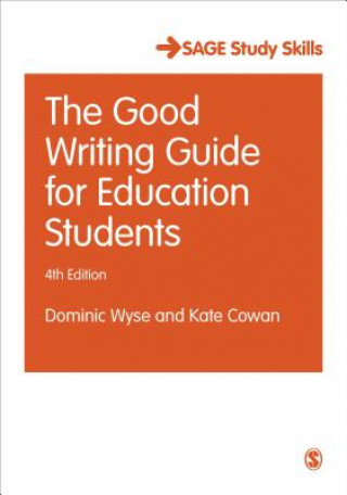 Kniha Good Writing Guide for Education Students Dominic Wyse