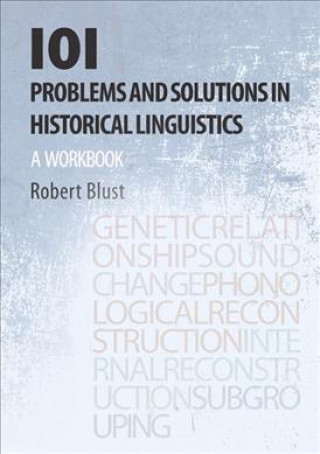 Książka 101 Problems and Solutions in Historical Linguistics BLUST  ROBERT