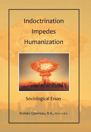 Knjiga Indoctrination Impedes Humanization B.A. ROM O GAUVREAU