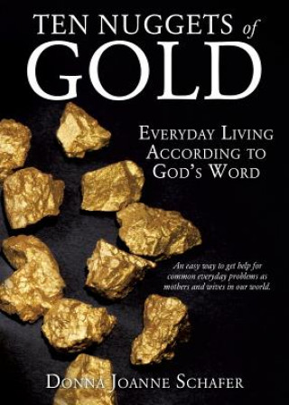 Könyv Ten Nuggets of Gold DONNA JOANN SCHAFER