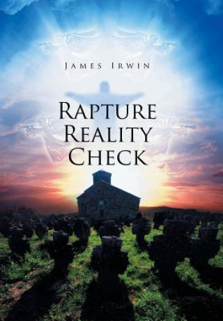 Buch Rapture Reality Check JAMES IRWIN