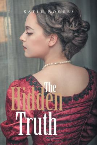 Book Hidden Truth KATIE ROGERS