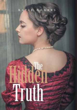 Kniha Hidden Truth KATIE ROGERS