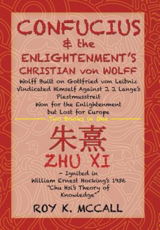 Carte Confucius & the Enlightenment's Christian von Wolff ROY K. MCCALL