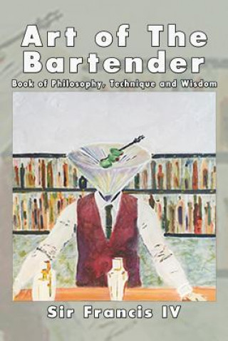 Book Art of The Bartender SIR FRANCIS IV