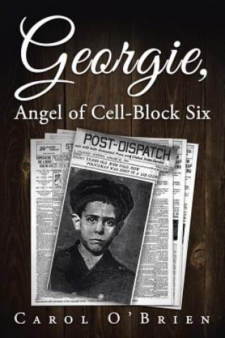 Book Georgie, Angel of Cell-Block Six CAROL O'BRIEN