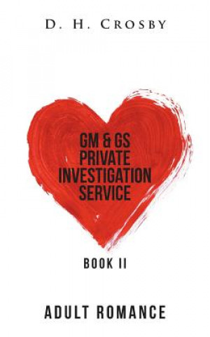 Книга GM & GS Private Investigation Service D. H. CROSBY