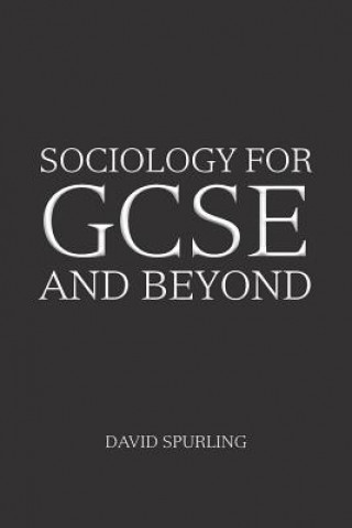 Könyv Sociology for GCSE and Beyond DAVID SPURLING