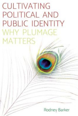 Livre Cultivating Political and Public Identity Rodney Barker