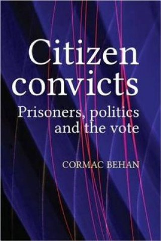 Könyv Citizen Convicts Cormac Behan
