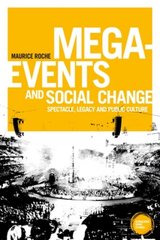 Книга Mega-Events and Social Change Maurice Roche