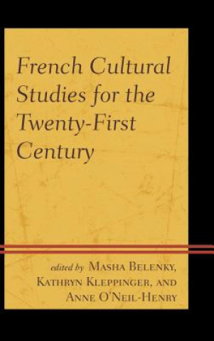 Книга French Cultural Studies for the Twenty-First Century Masha Belenky