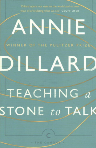 Book Teaching a Stone to Talk Annie Dillard