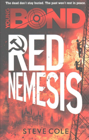 Kniha Young Bond: Red Nemesis Steve Cole