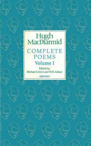 Könyv Complete Poems Hugh MacDiarmid