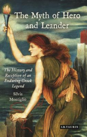 Livre Myth of Hero and Leander MONTIGLIO  SILVIA