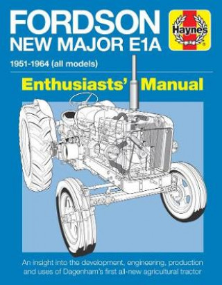 Книга Fordson Major E1A Enthusiasts' Manual Pat Ware