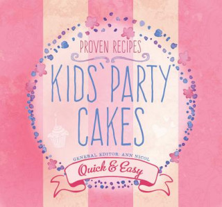 Kniha Kids' Party Cakes Ann Nicol