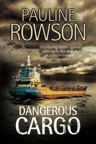 Könyv Dangerous Cargo Pauline Rowson