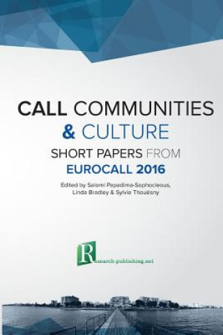 Kniha Call Communities and Culture - Short Papers from Eurocall Linda Bradley