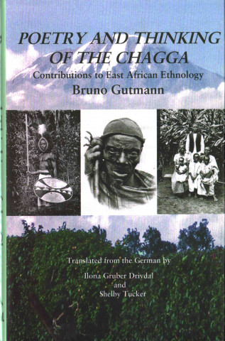 Knjiga Poetry and Thinking of the Chagga Bruno Gutmann