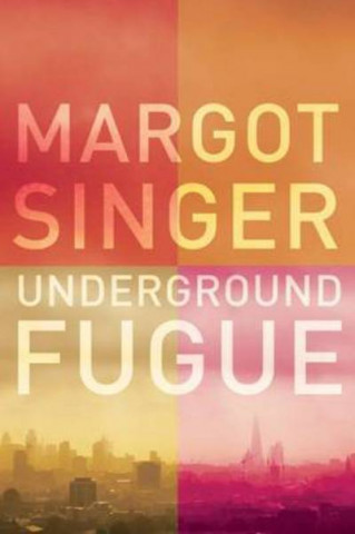 Buch Underground Fugue Margo Singer