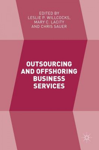 Könyv Outsourcing and Offshoring Business Services Leslie P. Willcocks