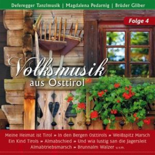 Audio Volksmusik aus Osttirol 4 Deferegger Tanzlmusik/M. Pedarnig/Gliber