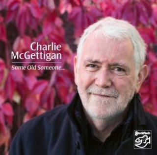Audio Some Old Someone? Charlie McGettigan