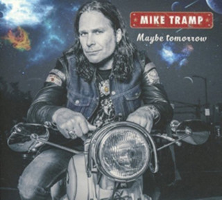 Audio Maybe Tomorrow Mike Tramp