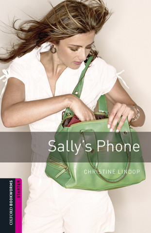 Knjiga Oxford Bookworms Library: Starter Level:: Sally's Phone audio pack Christine Lindop