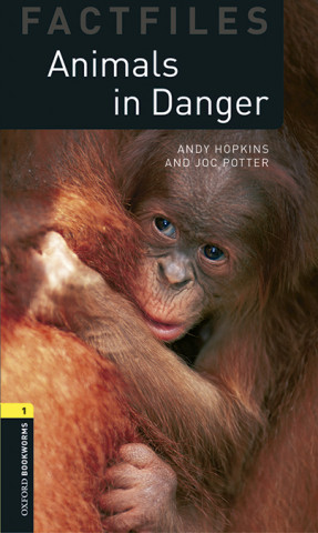 Könyv Oxford Bookworms Library Factfiles: Level 1:: Animals in Danger audio pack Andy Hopkins