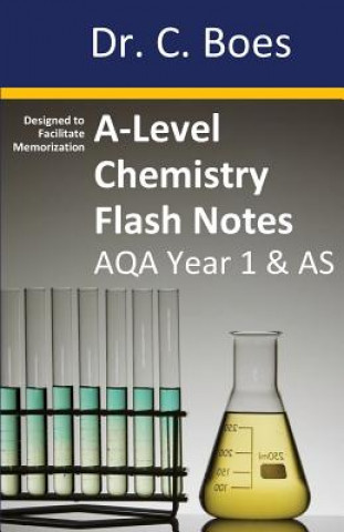 Buch A-Level Chemistry Flash Notes AQA Year 1 & AS Dr C. Boes