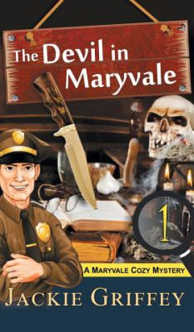 Könyv Devil in Maryvale (A Maryvale Cozy Mystery, Book 1) Jackie Griffey